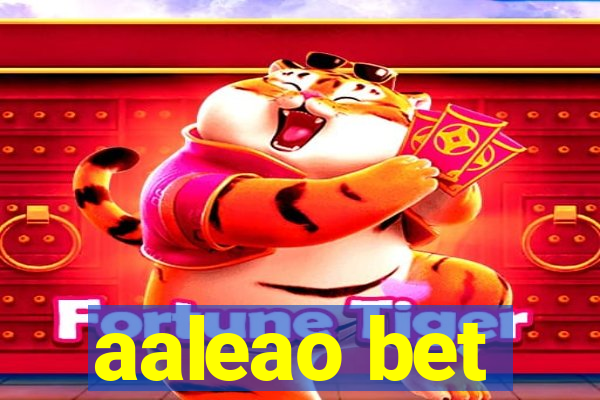 aaleao bet